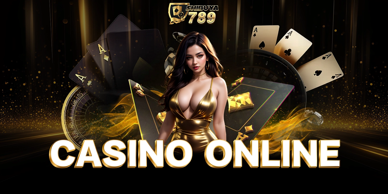 Casino Online - shibuya789